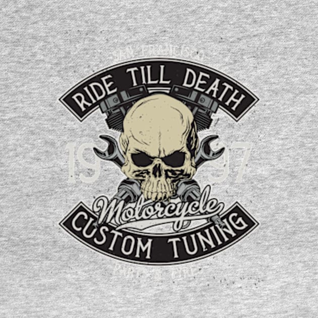 Ride Till Death - Custom Tuning by Hariolf´s Mega Store